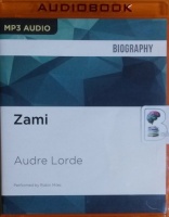 Zami written by Audre Lorde performed by Robin Miles on MP3 CD (Unabridged)